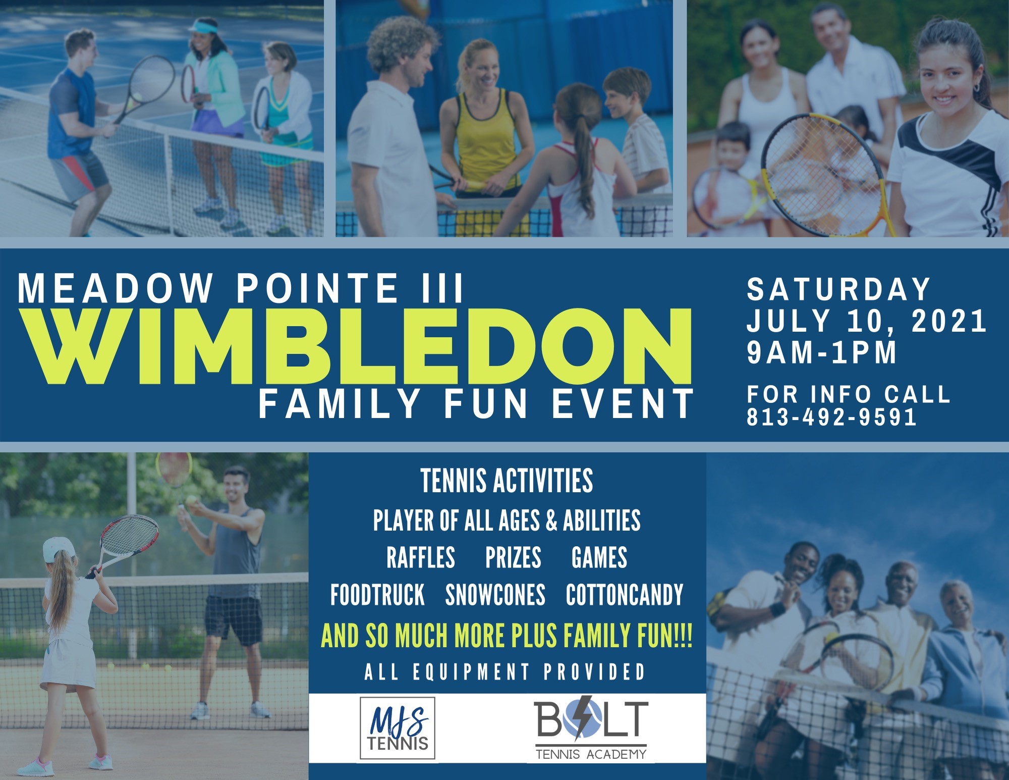 Wimbledon at Meadow Pointe III Family Fun Event Saturday July 10, 2021 9am-1pm For info Call 813-492-9591
